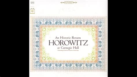 Horowitz Cd B An Historic Return Horowitz At Carnegie Hall Youtube