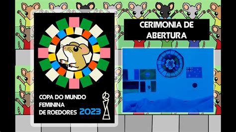 Cerimonia De Abertura Copa Do Mundo Feminina De Roedores 2023 YouTube