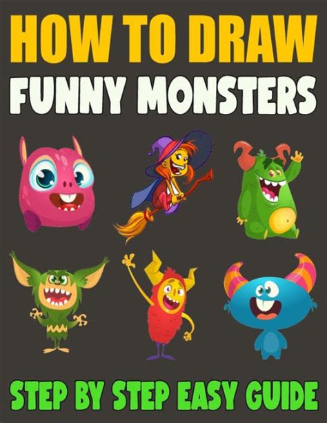 How To Draw Funny Monsters 50 Fun And Simple Step By Step Drawing And