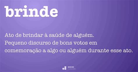 Como Se Escreve Brinde - Brinde - Dicio, Dicionário Online de Português
