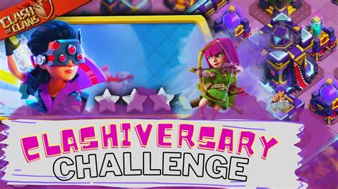 Easily Star Clashiversary Challenge Clash Of Clans Youtube