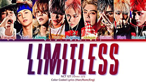 NCT 127 엔씨티 127 Limitless 무한적아 Color Coded Lyrics Han Rom Eng