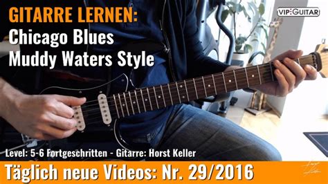 Tägliche Übung Chicago Blues Muddy Waters Style Lick VIP Guitar de