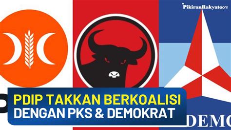 Partai Demokrasi Indonesia Perjuangan Pdip Tutup Peluang Koalisi