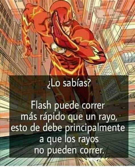 Lo sabías flash puede correr más rápido que un rayo esto de debe