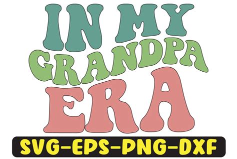 In My Grandpa Era Png Sublimation Graphic By Uniquesvgstore Creative