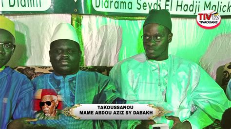 En direct Thiès Takoussanou Mame abdou Aziz Sy Dabakh partie 3 YouTube