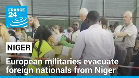 European Militaries Evacuate Foreign Nationals From Niger As Regional