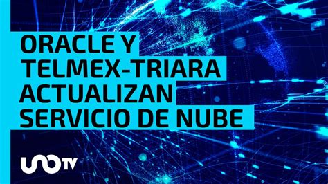 Oracle en alianza con TELMEX Triara se convierte en el único