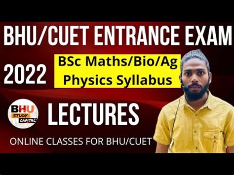 Bhu Cuet Entrance Exam Bsc Maths Bio Ag Syllabus Physics