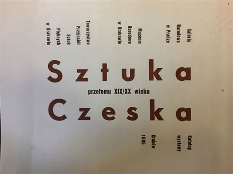 Sztuka Czeska Prze Omu Xix Xx Wieku Katalog Wystaw Allegro Pl