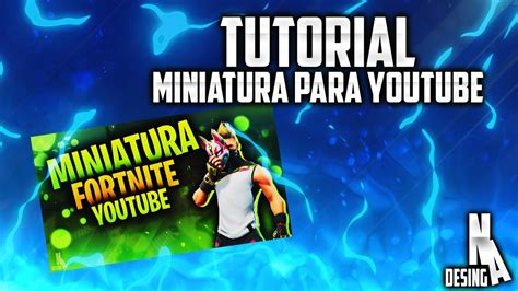 Como Hacer Miniaturas De Fortnite Para Youtube En Photoshop