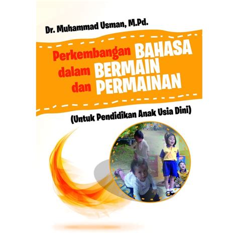 Jual Buku Guru Paud Perkembangan Bahasa Dalam Bermain Dan Permainan