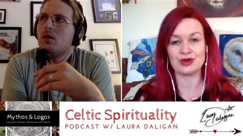 Celtic Spirituality Podcast W Laura Daligan The Red Witch Youtube