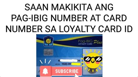 Paano Malalaman Ang Pag Ibig Number At Card Number Sa Loyalty Card Plus Youtube