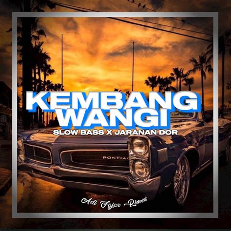 Dj Kembang Wangi X Dum Dee Dum Youtube Music