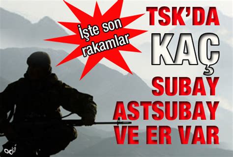 Tsk Da Ka Subay Astsubay Ve Er Var Son Dakika Haberleri