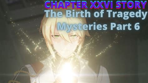 The Birth Of Tragedy Chapter Xxvi Mysteries Part Honkai Impact