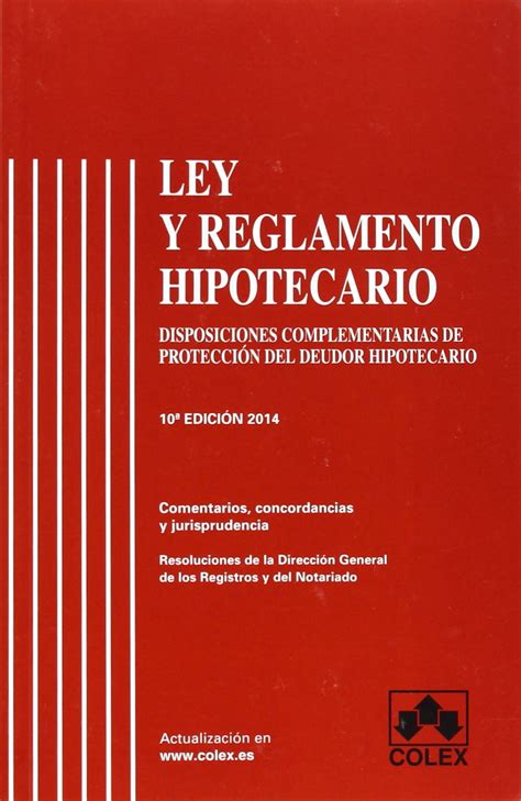 Ley Y Reglamento Hipotecario Ed Comentarios Conconrdancias