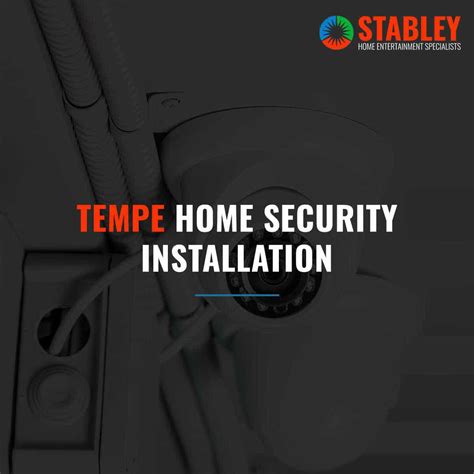 Top Rated Home Security System Installations In Tempe