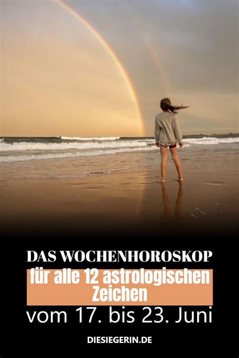 Wochenhoroskop F R Alle Astrologischen Zeichen Vom Bis Juni