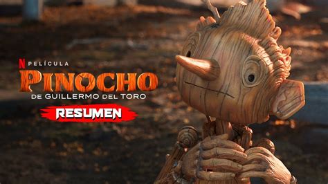 PINOCHO De Guillermo Del Toro Resumen En 11 Minutos Pinocchio