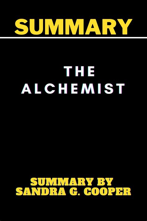 Summary Of The Alchemist By Paulo Coelho By Sandra G Cooper Goodreads