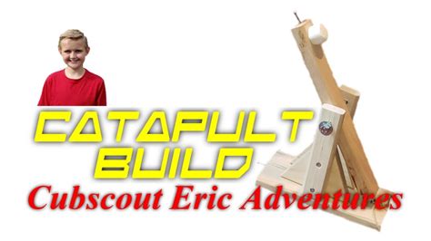 Simple Catapult Plans And Instructions Kid Friendly Cubscout Eric