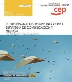 Manual Interpretaci N Del Patrimonio Como Estrategia De Comunicaci N Y