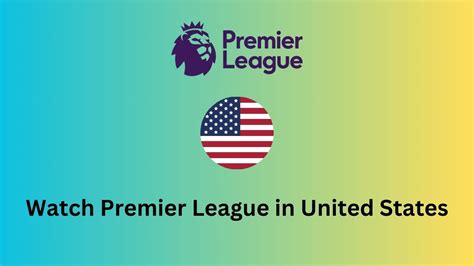 How To Watch Premier League 2023 24 In United States Football Arroyo