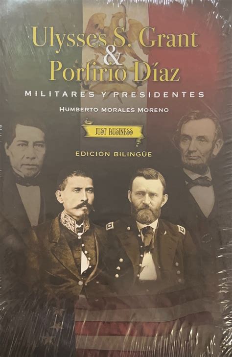 Ulysses S Grant Porfirio Díaz Militares y Presidente BUAP Librerías