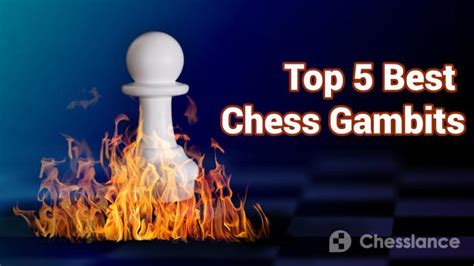 Gambits: Top 5 Best Chess Gambits - Chess Forums - Chess.com