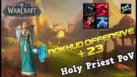 Nokhud Offensive Holy Priest Pov Tyrannical Bursting