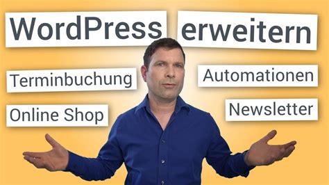 Wordpress Erweitern Online Shop Newsletter Terminbuchungen Etc