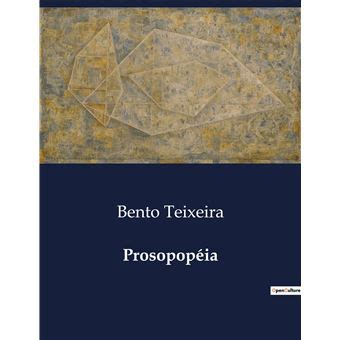 Prosopopeia De Bento Teixeira - Prosopopéia - broché - Bento Teixeira - Achat Livre | fnac