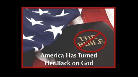 America Has Turned Her Back On God Youtube