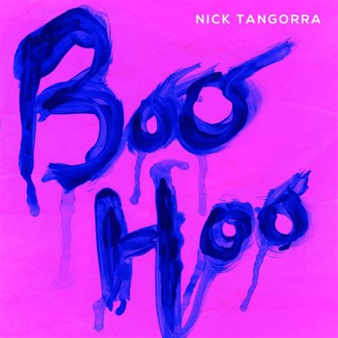 Stream Boo Hoo By Nick Tangorra Listen Online For Free On Soundcloud