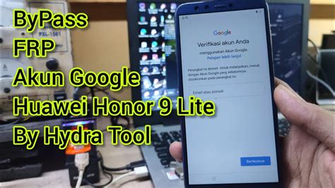 Bypass Akun Google Huawei Honor Lite Delete Bypass Google Account