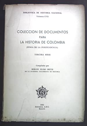 Coleccion De Documentos Para La Historia De Colombia Epoca De La