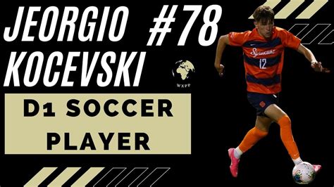 Jeorgio Kocevski Syracuse Soccer Player 78 Podcast Explore YouTube