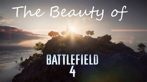 The Beauty Of Battlefield 4 CINEMATIC FULL HD YouTube