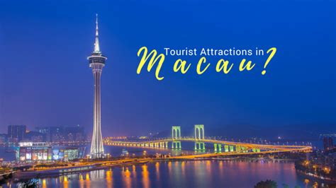 Top 10 Tourist Attractions in Macau - Escape Manila