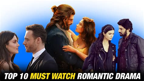 Top 10 Most Romantic Turkish Drama Series Youtube