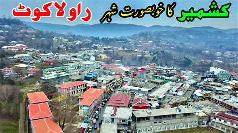 Rawalakot Most Beautiful City Of Azad Kashmir YouTube