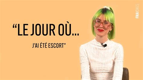 Le jour où j ai été escort Chloé YouTube