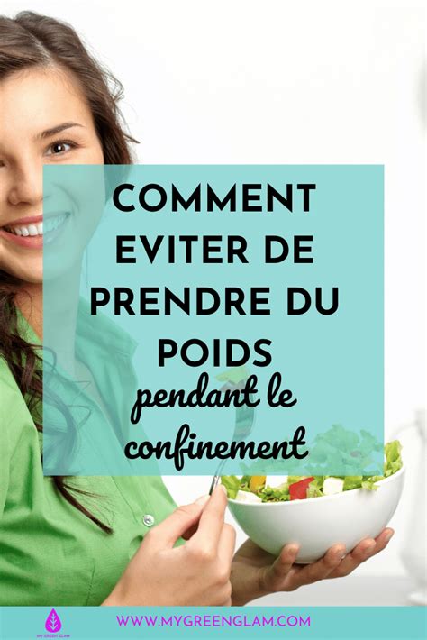 Comment éviter de prendre du poids pendant le confinement My Green Glam