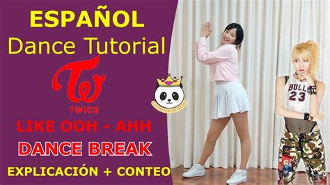 Twice Like Ooh Ahh Dance Break EspaÑol Dance Tutorial ExplicaciÓn