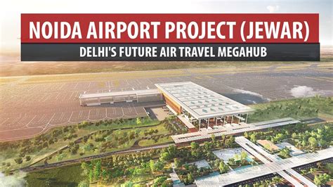 Noida Airport Jewar Delhi S Future Megahub Youtube