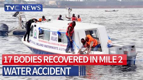 Video About 17 Bodies Recovered In Mile 2 Water Accident Youtube