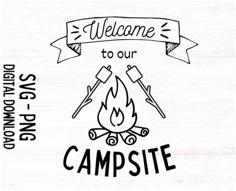 Welcome To Our Campsite Svg Cricut Cutfile Camping Hiking Outdoors Camper Flag Camping